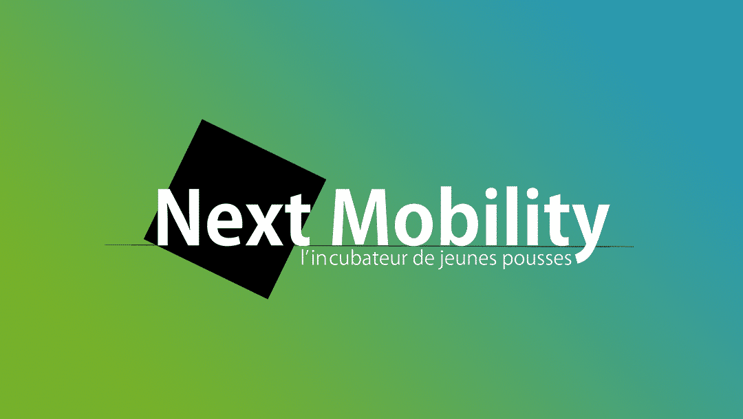 Next Mobility : l’incubateur pour les jeunes pousses de la mobilité